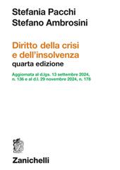 Diritto della crisi e dell'insolvenza. Agg. al D.LGS. 13/09/24 n.136 e al D.L. 29/11/24 n.178