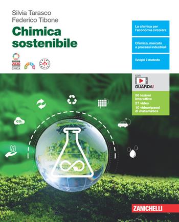 Chimica sostenibile. Con e-book - Silvia Tarasco, Federico Tibone - Libro Zanichelli 2024 | Libraccio.it