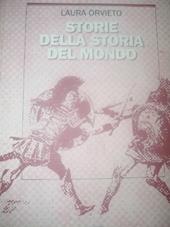 Storie della storia del mondo. Per la Scuola media