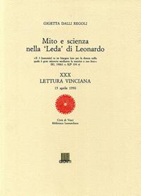 Mito e scienza nella Leda di Leonardo. XXX lettura vinciana - Gigetta Dalli Regoli - Libro Giunti Editore 1998, Leonardo studi | Libraccio.it