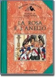 La rosa e l'anello - William Makepeace Thackeray - Libro Giunti Editore 1988 | Libraccio.it