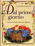 Dal primo giorno - Ruth Muller - Libro Giunti Editore 1998 | Libraccio.it