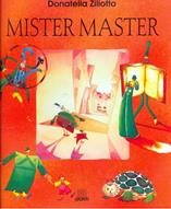 Mister Master - Donatella Ziliotto - Libro Giunti Editore 1992 | Libraccio.it