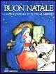 Buon Natale! Con audiocassetta  - Libro Giunti Editore, I libri di Natale | Libraccio.it