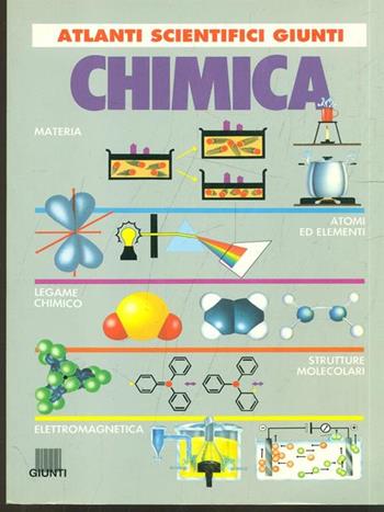 Chimica - Piero Baglioni, Maria Angeles, M. A. Febrer Canals - Libro Giunti Editore 1993, Atlanti scientifici | Libraccio.it