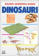 Dinosauri - Adriana Rigutti - Libro Giunti Editore 1999, Atlanti universali Giunti | Libraccio.it