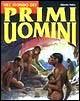 Nel mondo dei primi uomini - Alberto Salza - Libro Giunti Editore 1999 | Libraccio.it