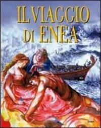Il viaggio di Enea - Adriana Casalegno - Libro Giunti Editore 2000, Storie & miti | Libraccio.it