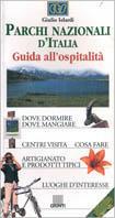 Parchi nazionali d'Italia. Guida all'ospitalità - Giulio Ielardi - Libro Giunti Editore 2000 | Libraccio.it