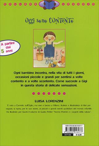 Oggi sono contento. Ediz. illustrata - Luisa Lorenzini - Libro Giunti Junior 2001, Leggo io | Libraccio.it