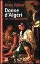 Donne d'Algeri nei loro appartamenti - Assia Djebar - Libro Giunti Editore 2000, Superastrea | Libraccio.it