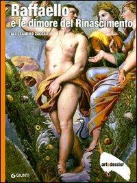 Raffaello e le dimore del Rinascimento. Ediz. illustrata - Alessandro Zuccari - Libro Giunti Editore 1998, Dossier d'art | Libraccio.it
