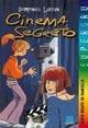 Cinema segreto - Domenica Luciani - Libro Giunti Editore 2000, Supergru | Libraccio.it