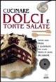Cucinare dolci e torte salate  - Libro Giunti Editore 2001, Cucina | Libraccio.it