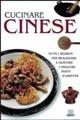 Cucinare cinese  - Libro Giunti Editore 2001, Cucina | Libraccio.it