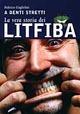 La vera storia dei Litfiba. A denti stretti. Ediz. illustrata - Federico Guglielmi - Libro Giunti Editore 2000, Bizarre | Libraccio.it