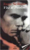 Vita di Pasolini - Enzo Siciliano - Libro Giunti Editore 2000, Compact | Libraccio.it