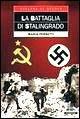 La battaglia di Stalingrado - Maria Ferretti - Libro Giunti Editore 2001, XX secolo | Libraccio.it