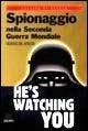 Spionaggio nella seconda guerra mondiale - Sergio De Santis - Libro Giunti Editore 2001, XX secolo | Libraccio.it