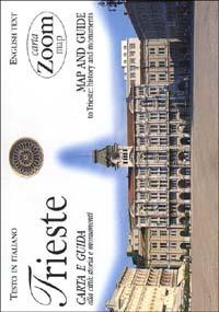 Trieste. Carta e guida alla città: storia e monumenti  - Libro Giunti Editore 2006, Carte zoom | Libraccio.it