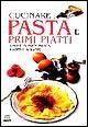 Cucinare pasta e primi piatti. Spaghetti, pasta fresca, risotti e minestre  - Libro Giunti Editore 2001, Cucina | Libraccio.it