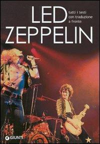 Led Zeppelin. Tutti i testi con traduzione a fronte. Ediz. illustrata  - Libro Giunti Editore 2001, Sound garden | Libraccio.it