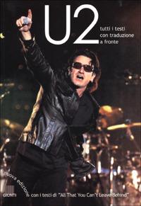 U2. Tutti i testi con traduzione a fronte  - Libro Giunti Editore 2001, Sound garden | Libraccio.it