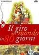 Il giro del mondo in 80 giorni - Jules Verne - Libro Giunti Editore 2001, Gemini | Libraccio.it