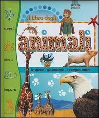 Il libro degli animali - Elisa Prati - Libro Giunti Editore 2001, Il libro | Libraccio.it