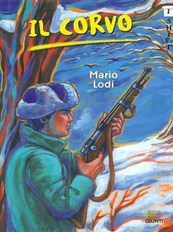Il corvo - Mario Lodi - Libro Giunti Editore 2001, T-shirt | Libraccio.it