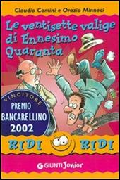 Le ventisette valigie di Ennesimo Quaranta