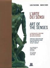L'arte dei sensi. Ediz. italiana e inglese