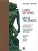L'arte dei sensi. Ediz. italiana e inglese - Luca Faccenda, Marco Parri - Libro Giunti Editore 2001, Cataloghi mostre | Libraccio.it