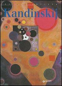 Kandinskij - Matteo Chini - Libro Giunti Editore 2002, Vita d'artista | Libraccio.it