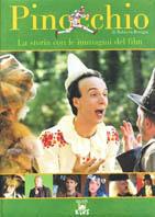 Pinocchio di Roberto Benigni. La storia con le immagini del film  - Libro Giunti Editore 2002 | Libraccio.it