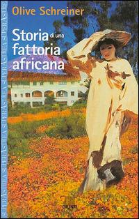 Storia di una fattoria africana - Olive Schreiner - Libro Giunti Editore 2002, Superastrea | Libraccio.it