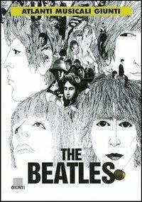 The Beatles - Cesare Rizzi - Libro Giunti Editore 2002, Atlanti musicali Giunti | Libraccio.it