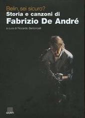 Belìn, sei sicuro? Storia e canzoni di Fabrizio De André