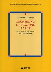 Counseling e relazione d'aiuto. Linee guida e strumenti per l'autoverifica