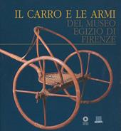 Il carro e le armi del Museo egizio di Firenze