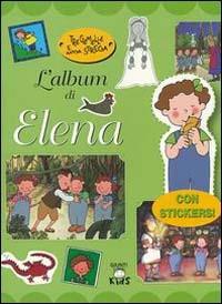 Tre gemelle e una strega. L'album di Elena - Elisa Prati - Libro Giunti Editore 2003 | Libraccio.it