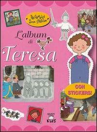 Tre gemelle e una strega. L'album di Teresa - Elisa Prati - Libro Giunti Editore 2003 | Libraccio.it