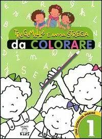 Tre gemelle e una strega da colorare. Vol. 1 - Elisa Prati - Libro Giunti Editore 2003 | Libraccio.it