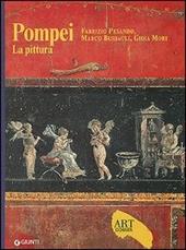 Pompei. La pittura. Ediz. illustrata