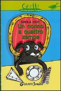 Un nonno a quattro zampe - Sheila Och - Libro Giunti Junior 2004, Graffi. 9 anni | Libraccio.it