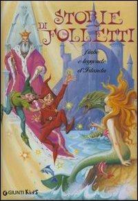 Storie di folletti. Fiabe e leggende d'Irlanda  - Libro Giunti Editore 2003 | Libraccio.it
