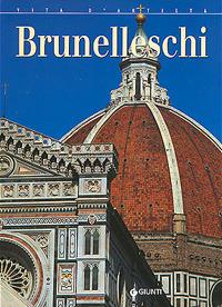 Brunelleschi. Ediz. illustrata - Elena Capretti - Libro Giunti Editore 2003, Vita d'artista | Libraccio.it