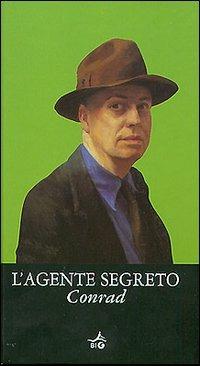 L'agente segreto - Joseph Conrad - Libro Giunti Editore 2004, Biblioteca Ideale Giunti | Libraccio.it