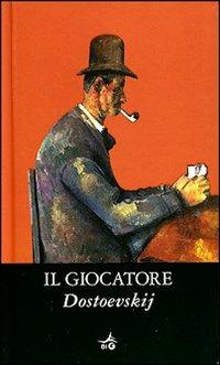 Il giocatore - Fëdor Dostoevskij - Libro Giunti Editore 2007, Biblioteca Ideale Giunti | Libraccio.it