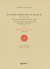 Leonardo nella Roma di Leone X. XLIII lettura vinciana